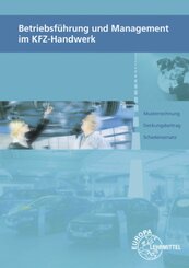 Betriebsf&uuml;hrung und Management im KFZ-Handwerk