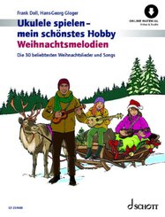 Ukulele spielen - mein sch&ouml;nstes Hobby Weihnachtsmelodien