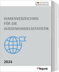 Warenverzeichnis f&uuml;r die Au&szlig;enhandelsstatistik - Ausgabe 2024