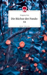 Die B&uuml;chse der Pandora. Life is a Story - story.one