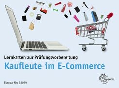Lernkarten zur Pr&uuml;fungsvorbereitung Kaufleute im E-Commerce