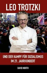 Leo Trotzki und der Kampf f&uuml;r Sozialismus im 21. Jahrhundert