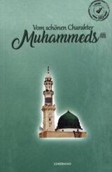 Vom Sch&ouml;nen Charakter Muhammeds