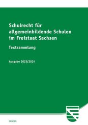 Schulrecht f&uuml;r allgemeinbildende Schulen im Freistaat Sachsen
