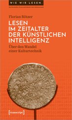 Lesen im Zeitalter der K&uuml;nstlichen Intelligenz