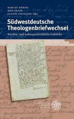 S&uuml;dwestdeutsche Theologenbriefwechsel
