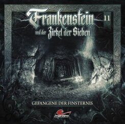 Frankenstein und der Zirkel der Sieben - Gefangene der Finsternis,1 Audio-CD