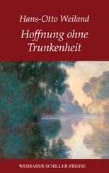 Hoffnung ohne Trunkenheit