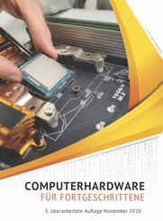 Computerhardware f&uuml;r Fortgeschrittene