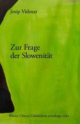 Zur Frage der Slowenit&auml;t