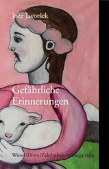 Gef&auml;hrliche Erinnerung