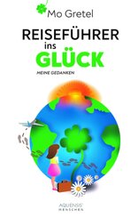 Reisef&uuml;hrer ins Gl&uuml;ck