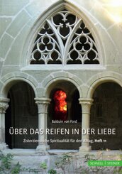 Balduin von Ford: &Uuml;ber das Reifen in der Liebe