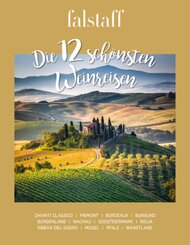 Die 12 sch&ouml;nsten Weinreisen