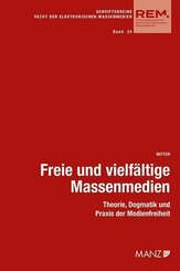 Freie und vielf&auml;ltige Massenmedien