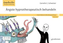&Auml;ngste hypnotherapeutisch behandeln, m. 1 Beilage