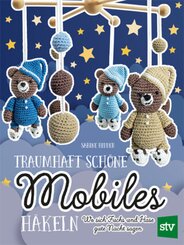 Traumhaft sch&ouml;ne Mobiles h&auml;keln
