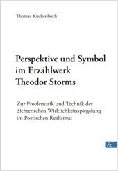 Perspektive und Symbol im Erz&auml;hlwerk Theodor Storms
