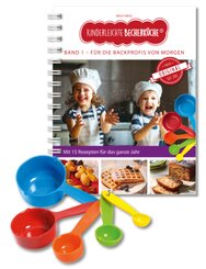 Kinderleichte Becherk&uuml;che - F&uuml;r die Backprofis von morgen (Band 1), m. 1 Buch, m. 5 Beilage