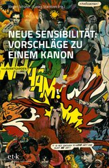Neue Sensibilit&auml;t: Vorschl&auml;ge zu einem Kanon