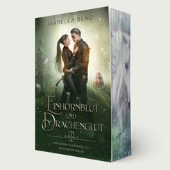 Unicorn Chronicles - Einhornblut und Drachenglut