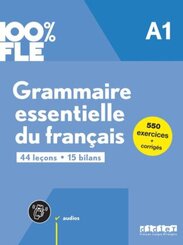 100% FLE - Grammaire essentielle du fran&ccedil;ais - A1