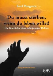 Du musst sterben, wenn du leben willst!