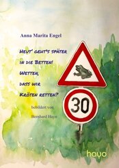 Heut' geht's sp&auml;ter in die Betten! Wetten, dass wir Kr&ouml;ten retten?
