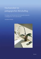 Hochsensibel im p&auml;dagogischen Berufsalltag