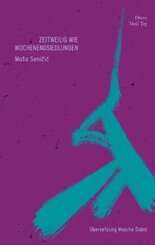 Zeitweilig wie Wochenendsiedlungen