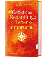 Gebete f&uuml;r Neuanf&auml;nge und Lebensumbr&uuml;che