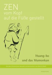 Zen vom Kopf auf die F&uuml;&szlig;e gestellt