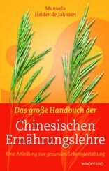 Das gro&szlig;e Handbuch der Chinesischen Ern&auml;hrungslehre