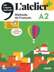 L'atelier - M&eacute;thode de Fran&ccedil;ais - Ausgabe 2023 - L'atelier+ - A2