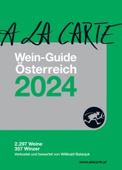 A la Carte Wein-Guide &Ouml;sterreich 2024