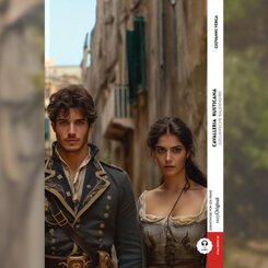 Cavalleria Rusticana / Sizilianische Bauernehre (Buch + Audio-Online) - Kommentierte zweisprachige Ausgabe Italienisch-Deutsch, m. 1 Audio, m. 1 Audio