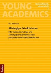 Abh&auml;ngiger Extraktivismus