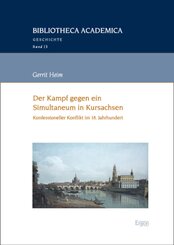 Der Kampf gegen ein Simultaneum in Kursachsen