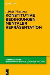 Konstitutive Bedingungen mentaler Repr&auml;sentation
