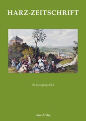 Harz-Zeitschrift f&uuml;r den Harz-Verein f&uuml;r Geschichte und Altertumskunde / Harz-Zeitschrift