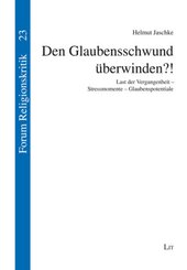 Den Glaubensschwund &uuml;berwinden?!