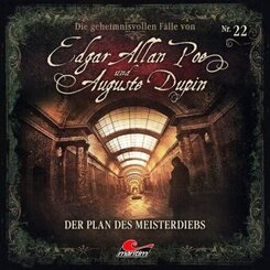 Die geheimnisvollen F&auml;lle von Edgar Allan Poe und Auguste Dupin - Der Plan des Meisterdiebs,1 Audio-CD