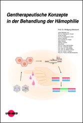 Gentherapeutische Konzepte in der Behandlung der H&auml;mophilie