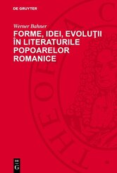 Forme, idei, evolutii &icirc;n literaturile popoarelor romanice