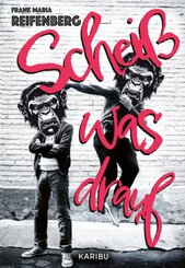 Schei&szlig; was drauf