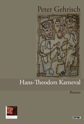 Hans-Theodors Karneval oder La&szlig;t die Posaunen erklingen!