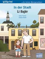 In der Stadt (Deutsch-Kurdisch/Kurmanc&icirc;)