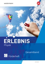 Erlebnis Physik - Ausgabe 2023 f&uuml;r Hessen