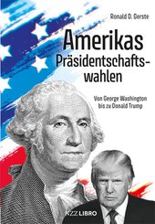 Amerikas Pr&auml;sidentschaftswahlen
