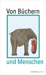Von B&uuml;chern und Menschen